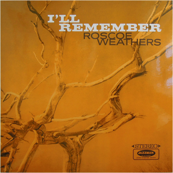 JMANLP123.jpg Roscoe Weathers - I'll Remember - Image 1
