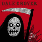 DALE CROVER - THE FICKLE FINGER OF FATE