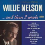 WILLIE NELSON - ...AND THEN I WROTE Vinyl Record