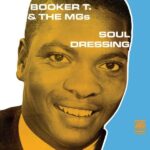 BOOKER T. & THE MG‚òêS - SOUL DRESSING (MONO) Vinyl Record