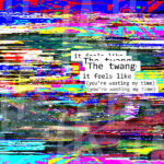 TWANGTHE - IT FEELS LIKE ( YOURE WASTING