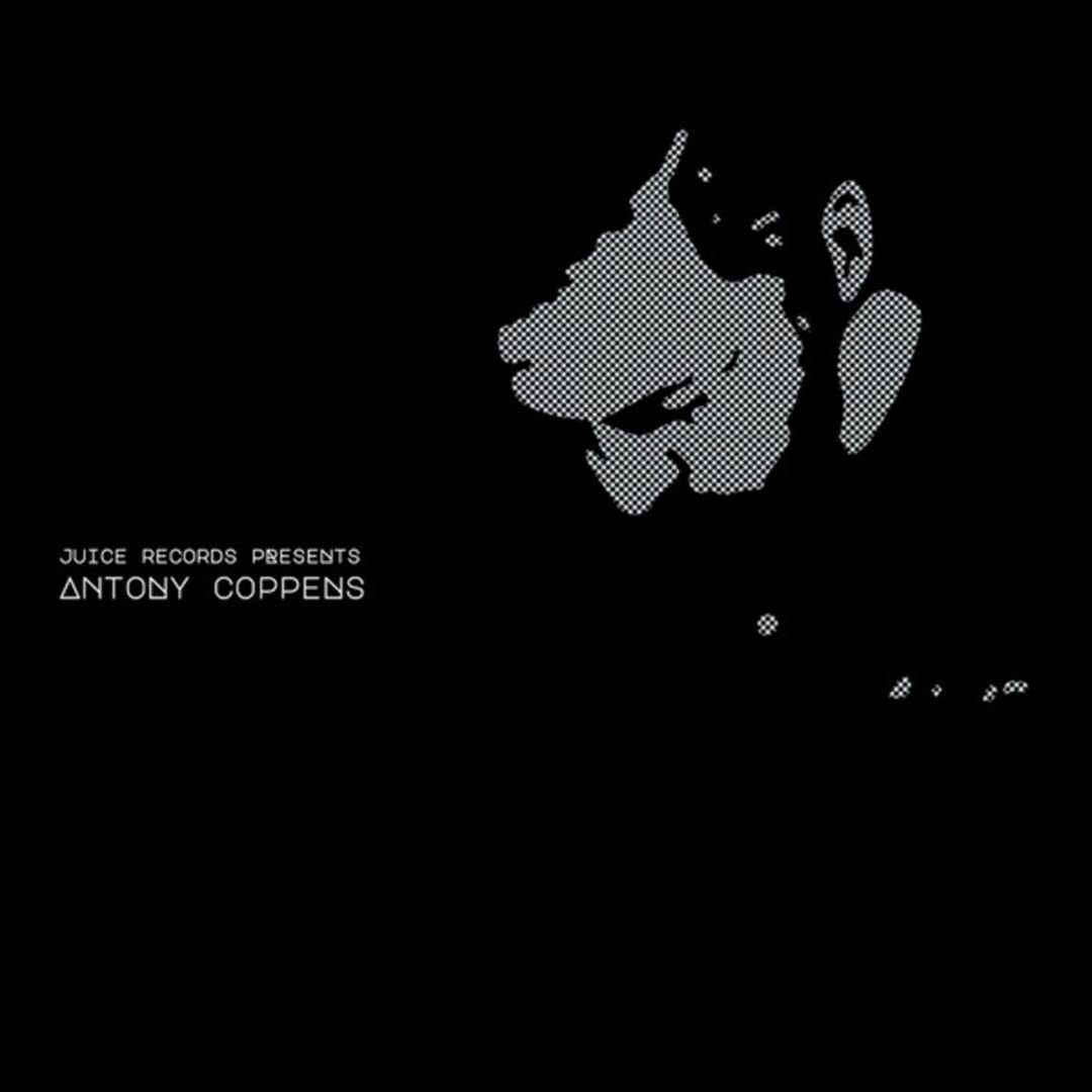 JUICE020.jpg ANTONY COPPENS - Juice Records Presents Antony Vinyl Record - Image 1