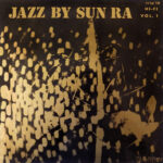SUN RA - JAZZ BY SUN RA
