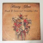 HEAVY GLOW - Pearls & Swine And Everything Fine Vinyl Record