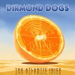 DIAMOND DOGS - Atlantic Juice (Marble Splatter Vinyl)