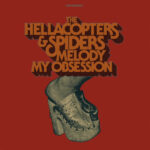 HELLACOPTERS THE / SPIDERS - Melody / My Obsession