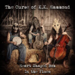 THE CURSE OF K.K. HAMMOND - HEART SHAPED BOX