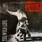 SLAUGHTER - WILD LIFE
