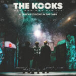 THE KOOKS - 10 TRACKS TO ECHO IN THE DARK