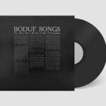 BODUF SONGS - THIS ALONE ABOVE ALL ELSE IN S Vinyl Record