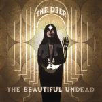 THE DEER - THE BEAUTIFUL UNDEAD