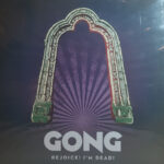 GONG - REJOICE! IM DEAD!