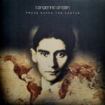 TANGERINE DREAM - Franz Kafka - The Castle