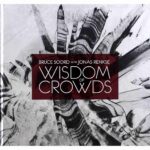 BRUCE SOORD & JONAS RENKSE - Wisdom Of Crowds Vinyl Record