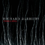 RICHARD BARBIERI - UNDER A SPELL