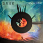 GAZPACHO - Magic 8 Ball (Sparkle Vinyl)