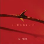 GAZPACHO - Firebird