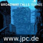 BROADWAY CALLS - TOXIC KIDS Vinyl Record