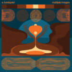 E. LUNDQUIST - MULTIPLE IMAGES