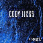 CODY JINKS - MERCY Vinyl Record
