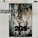 TWO GALLANTS - The Scenery Of Farewell