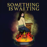 SOMETHING IS WAITING - ABSOLUTELY