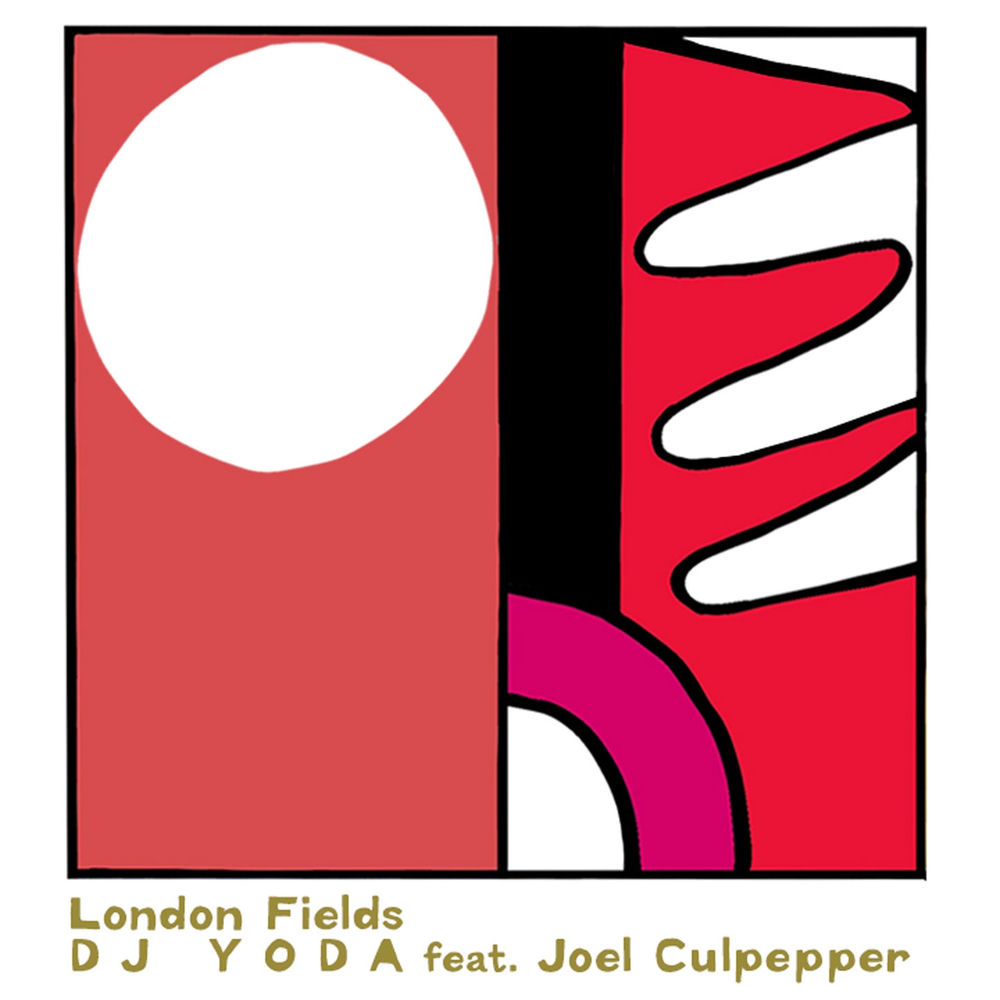 LEWIS1109.jpg DJ YODA FEAT JOEL CULPEPPER - LONDON FIELDS - Image 1