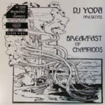DJ YODA - BREAKFAST OF CHAMPIONS