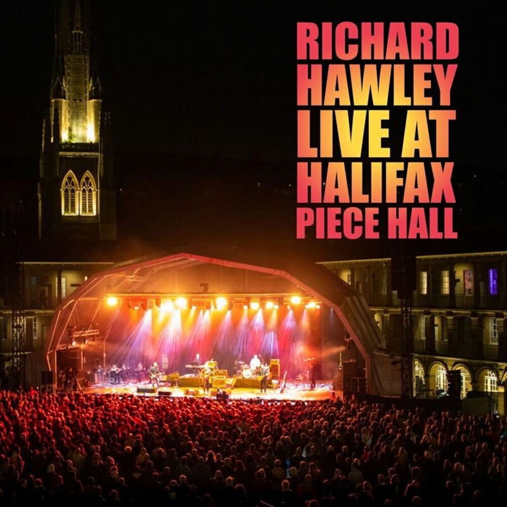 LHN077BX.jpg RICHARD HAWLEY - LIVE AT HALIFAX PIECE HALL - Image 1