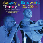 SONNY TERRY AND BROWNIE MCGHEE - LIVE FROM THE ASH GROVE