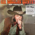 SIR DOUGLAS QUINTET - TEXAS TORNADO