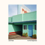 PYKE JOSH - TO FIND HAPINESS