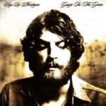 RAY LAMONTAGNE - GOSSIP IN THE GRAIN