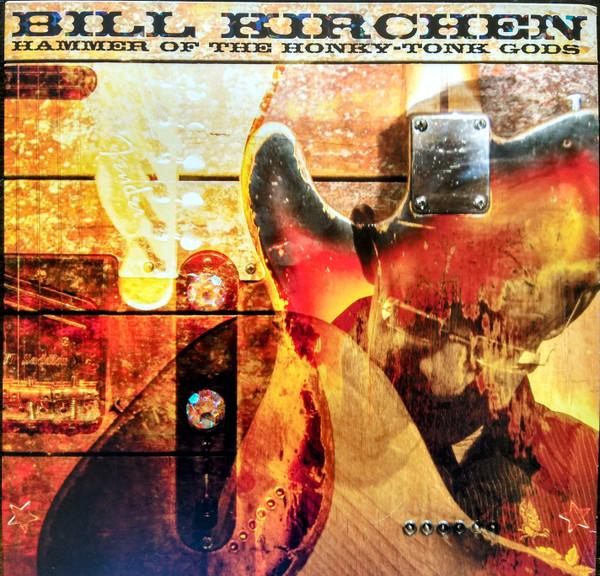LMLP241.jpg BILL KIRCHEN - HAMMER OF THE HONKY-TONK GODS - Image 1