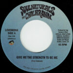 Soulnaturals - Give Me The Strength To Be Me