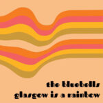 BLUEBELLS  & SISTER JOHN - YOUNG AT HEART / GLASGOW IS A