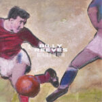BILLY REEVES - NOSTALGIA OF THE FUTURE