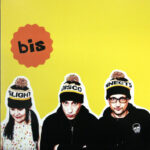 BIS - SLIGHT DISCONNECTS