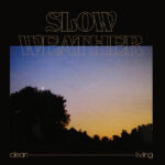 SLOWWEATHER - CLEANLIVING