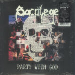 SACRILEGE B.C. - PARTY WITH GOD