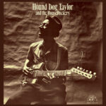 HOUND DOG TAYLOR - Hound Dog Taylor And The Houserockers