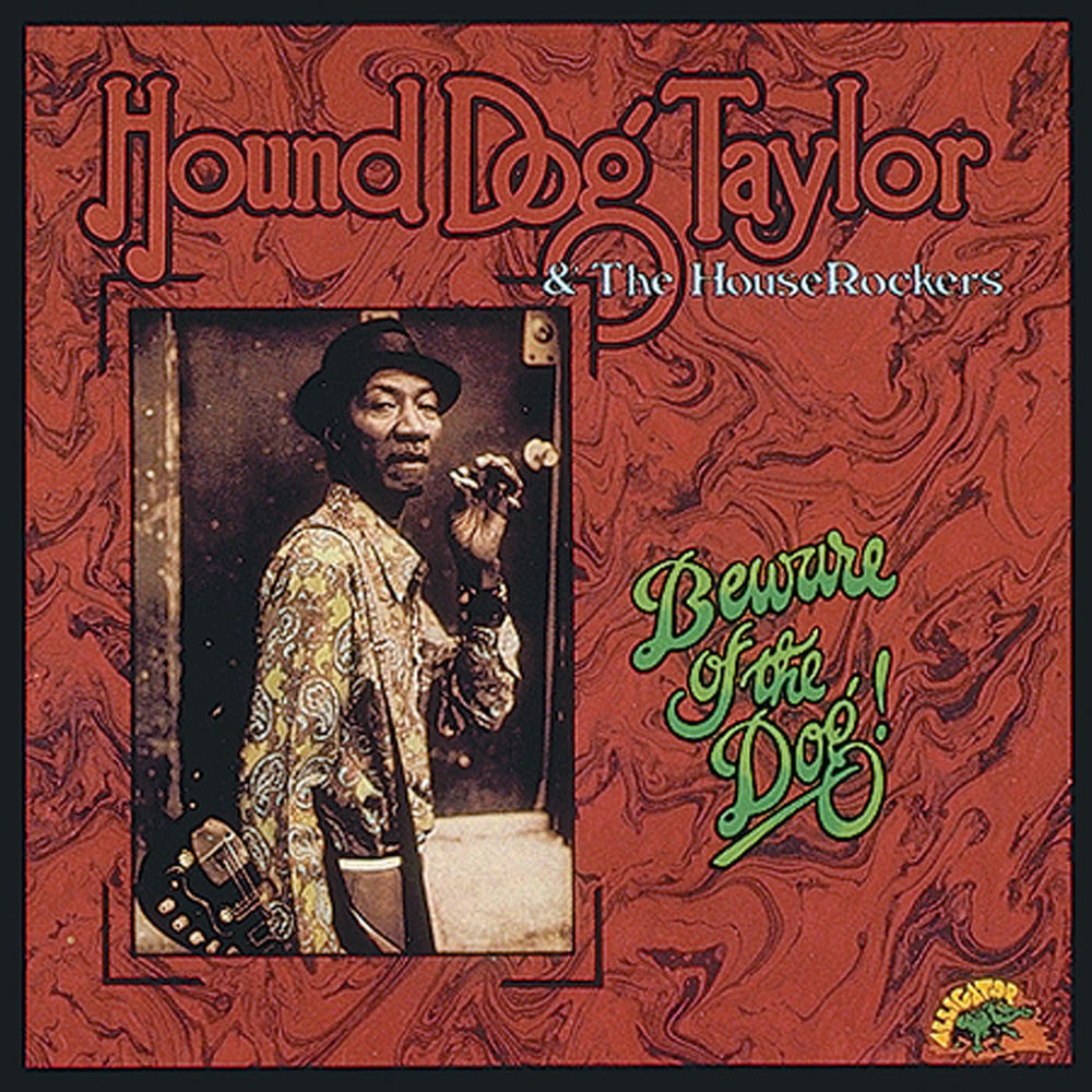 LPAL4707.jpg HOUND DOG TAYLOR - Beware Of The Dog - Image 1