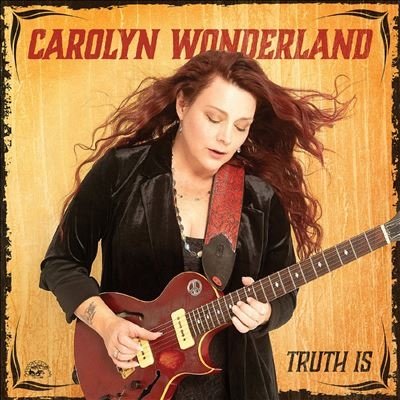 LPAL5026C.jpg CAROLYN WONDERLAND - Truth Is (Maroon Vinyl) Vinyl Record - Image 1