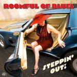 ROOMFUL OF BLUES - Steppin Out!