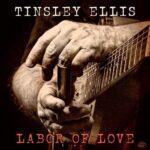TINSLEY ELLIS - Labor Of Love (Peach Vinyl)