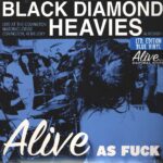 BLACK DIAMOND HEAVIES - Alive As Fuck: Masonic Lodge. Covington. Ky (Red Vinyl) Vinyl Record