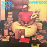 SWAMP DOGG - Have You Heard This Story? (Blue Vinyl)