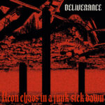 DELIVERANCE - Neon Chaos In A Junk-Sick Dawn