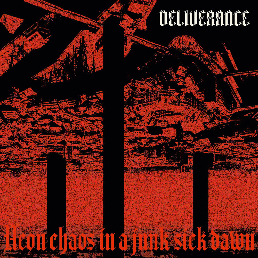 LPAO203.jpg DELIVERANCE - Neon Chaos In A Junk-Sick Dawn - Image 1