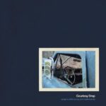 COURTESY DROP - Songs To Drive To. Cry / And Make Love To Vinyl Record